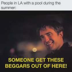 someone get these beggars out of here meme template